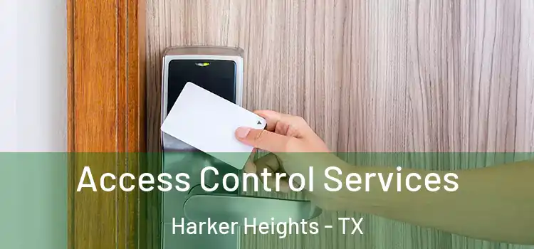 Access Control Services Harker Heights - TX