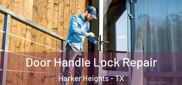 Door Handle Lock Repair Harker Heights - TX