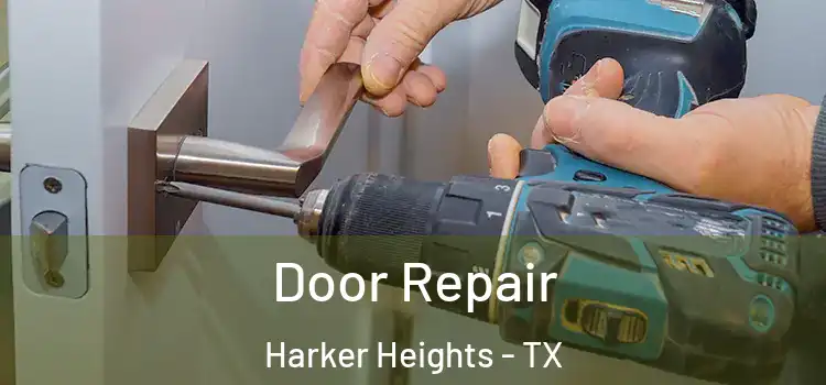 Door Repair Harker Heights - TX