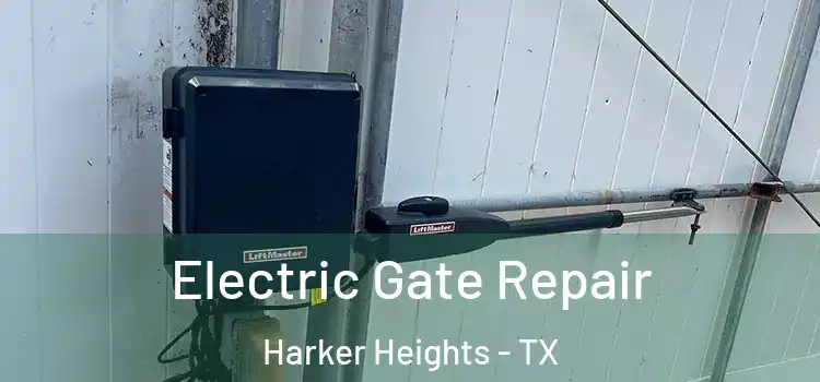 Electric Gate Repair Harker Heights - TX
