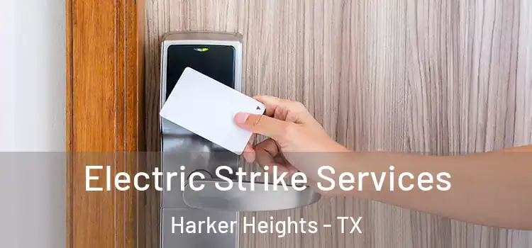 Electric Strike Services Harker Heights - TX