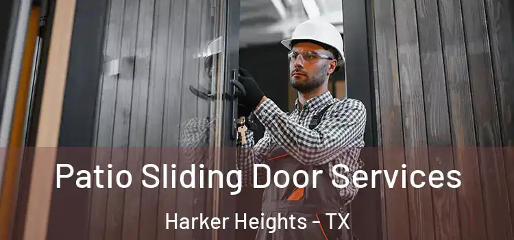 Patio Sliding Door Services Harker Heights - TX