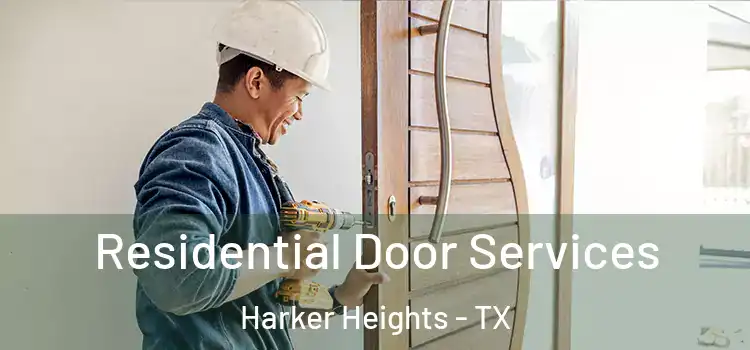 Residential Door Services Harker Heights - TX